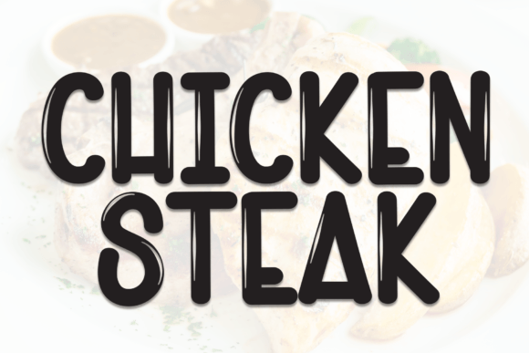 Chicken Steak Font: Adding a Playful, Handcrafted Vibe to Your Projects