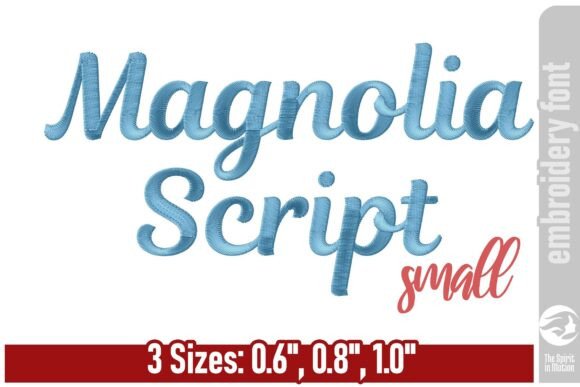 Magnolia Script Embroidery Font - Small: A Guide to Elegant Stitching