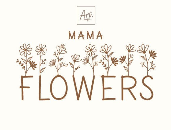 Mama Flowers Font: A Heartfelt Script for Designers